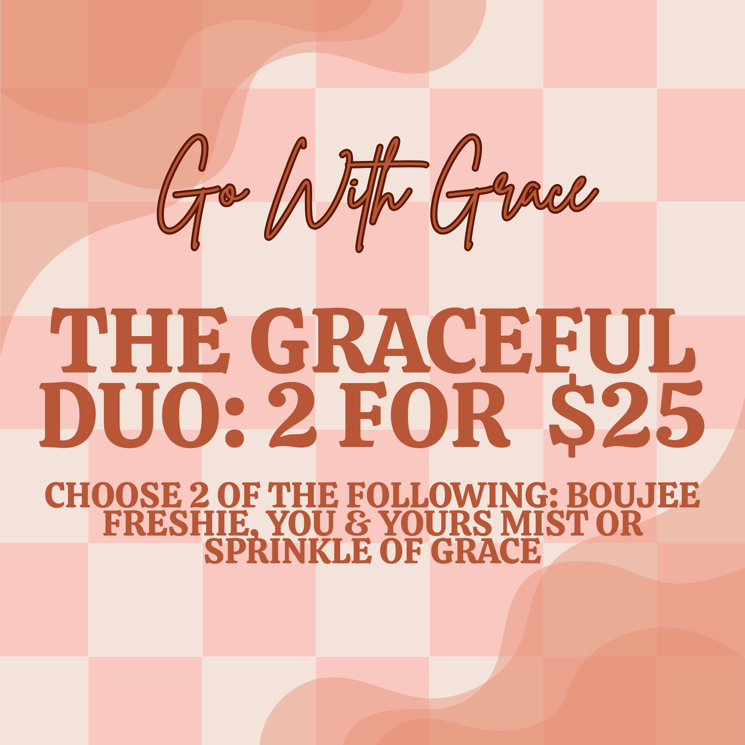 The Graceful Duo - 2 for $25